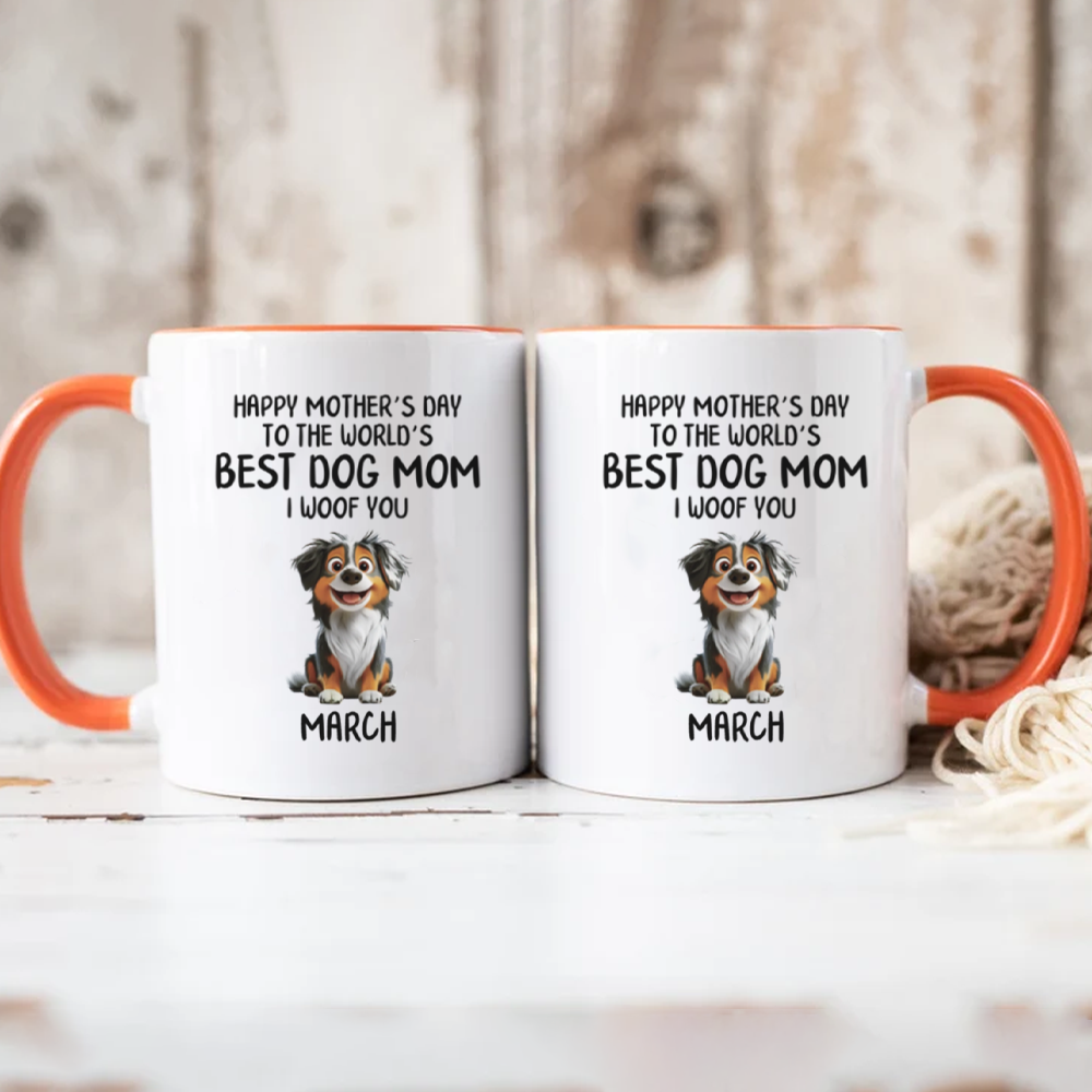 Miah1506 Happy Mother's Day To The World's Best Dog Mom I Woof You-Personalized Custom Coffee Mug