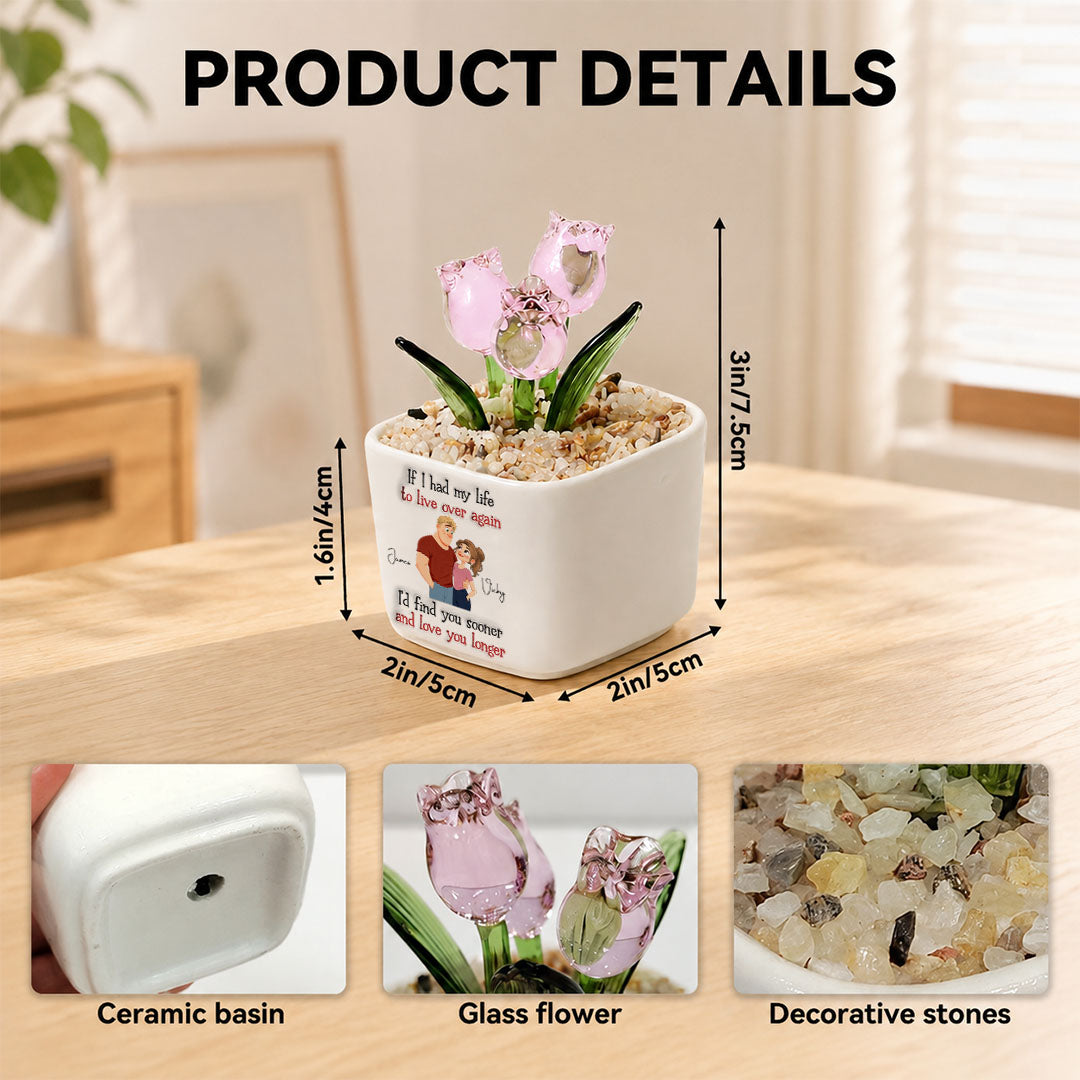 UPST139 If I Had My Life To Live Over Again -Personalized Custom Glass Everlasting Tulips