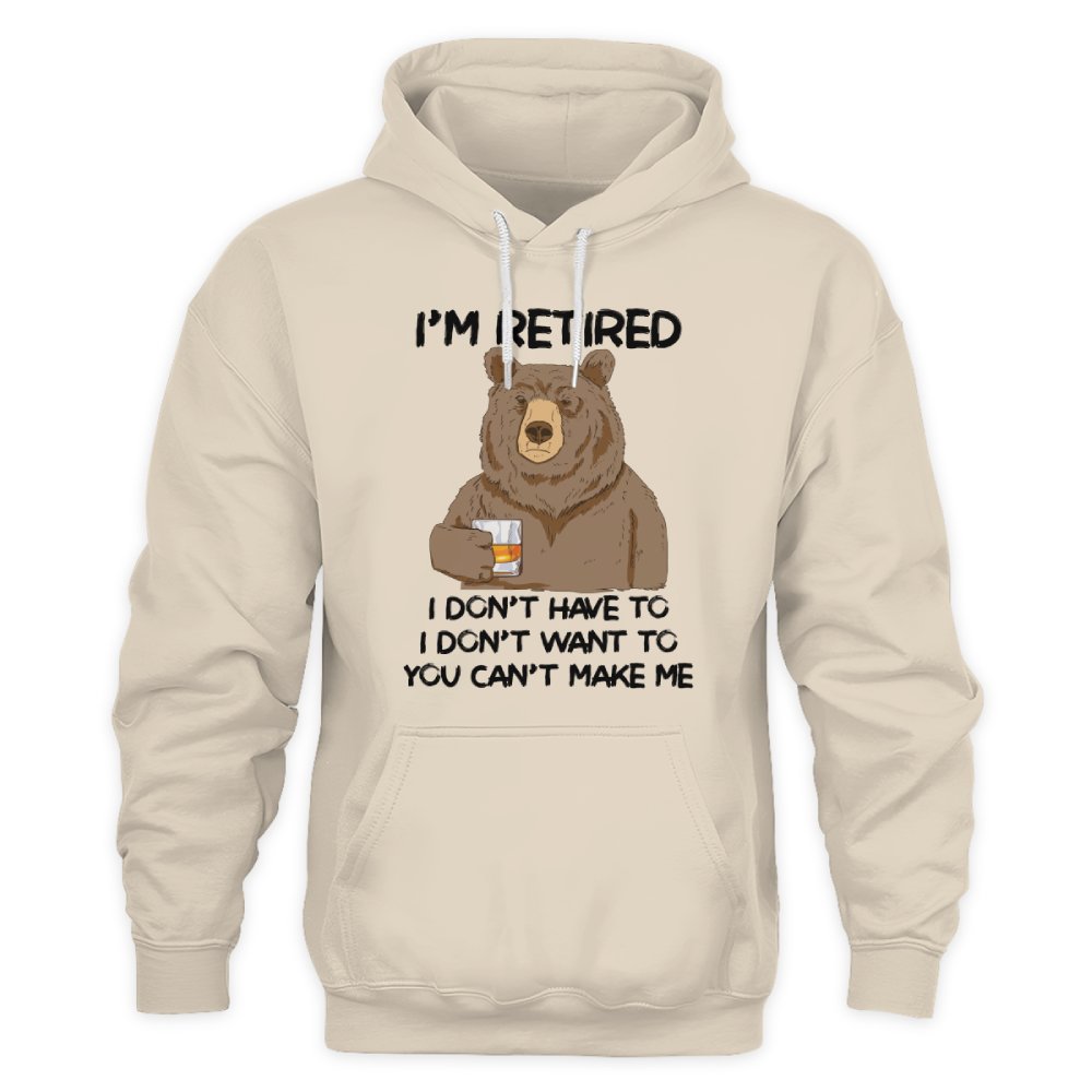 MiPST1606_whisky I'm Retired I Don't Have To I Don't Want To You Can't Make Me