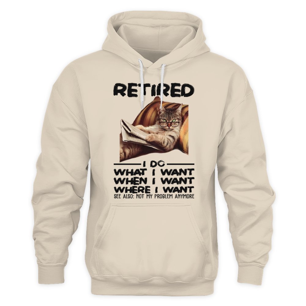 MiPST1653 Retired I Do What I Want When I Want Where I Want