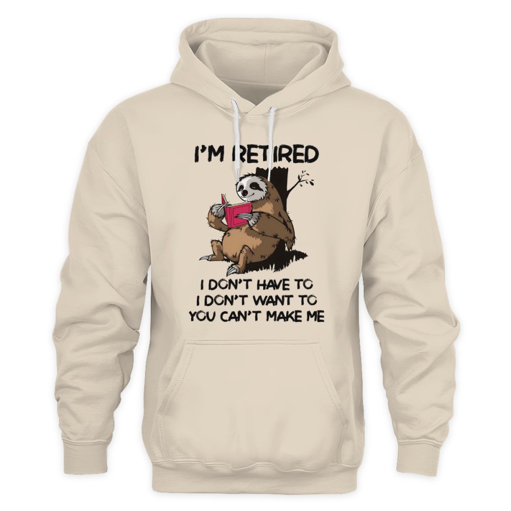 MiPST1625_book I'm Retired I Don't Have To I Don't Want To You Can't Make Me