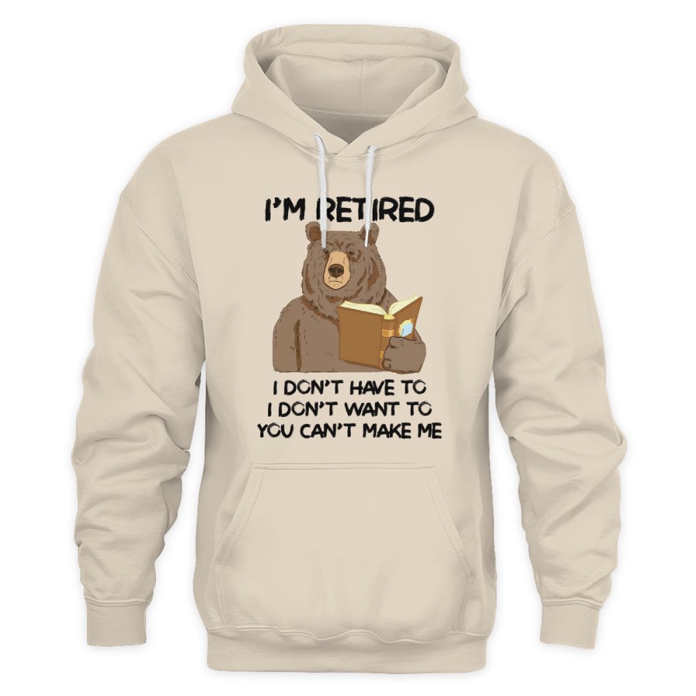 MiPST1606_book I'm Retired I Don't Have To I Don't Want To You Can't Make Me