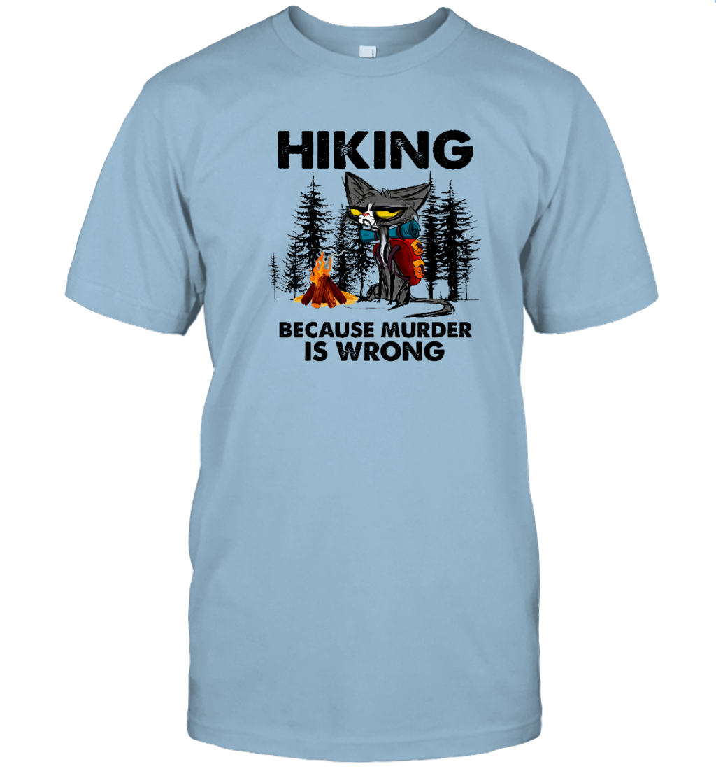 ETT2257 Hiking Because Murder Is Wrong