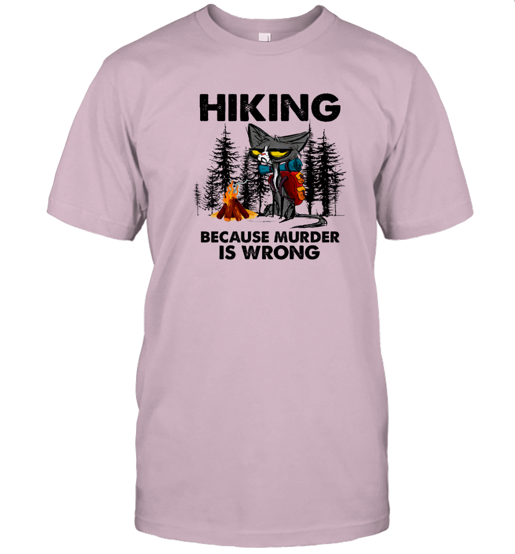 ETT2257 Hiking Because Murder Is Wrong