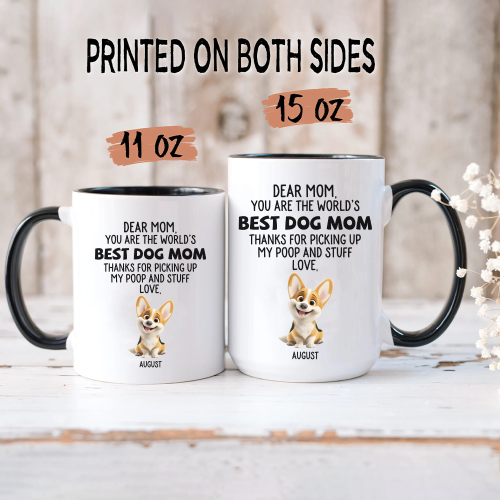 ETT2680a You Are The World's Best Dog Mum/Dad Thanks For Picking Up My Poop And Stuff Love-Personalized Custom Accent Mug