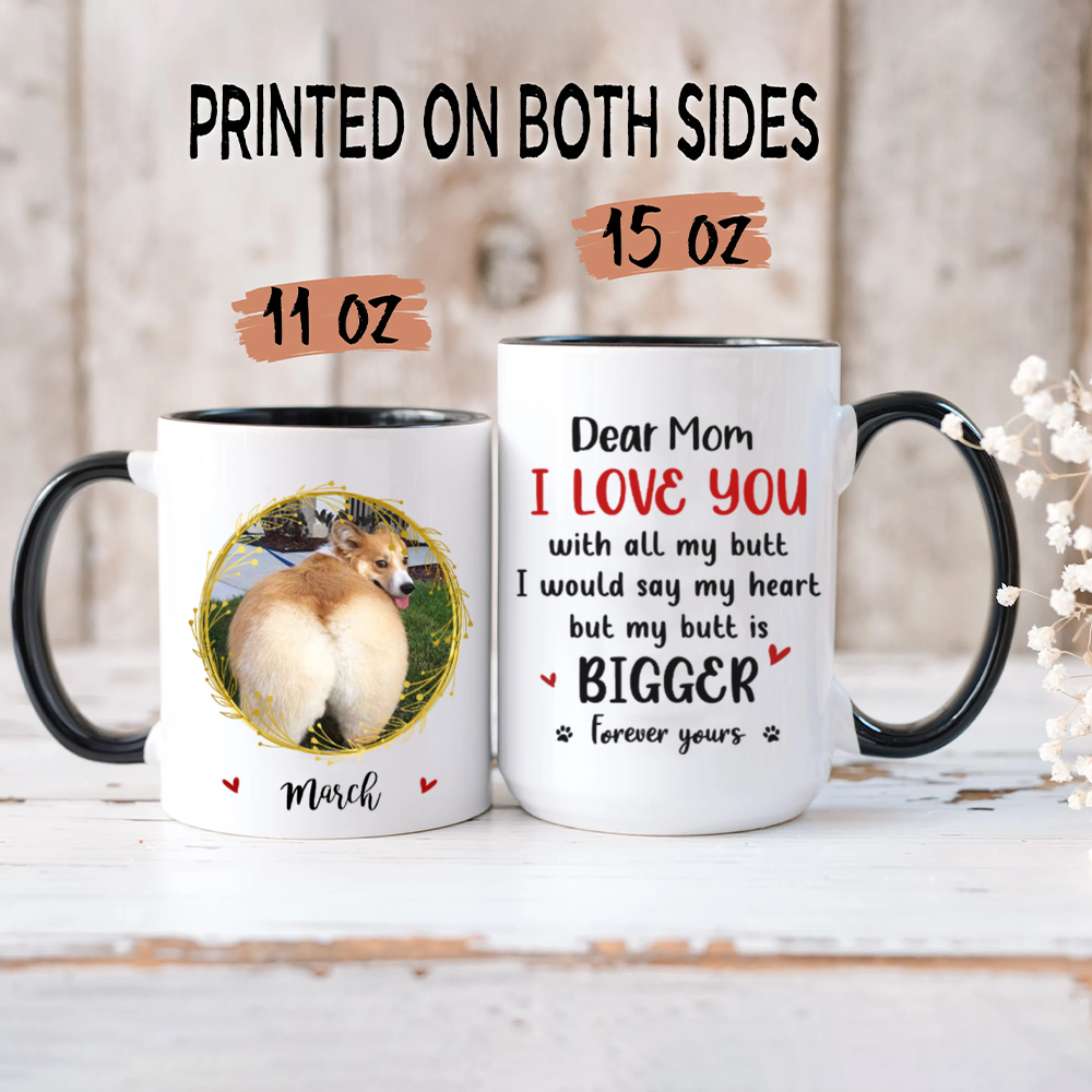 Miah1491 I Love You With All My Butt-Personalized Custom Coffee Mug