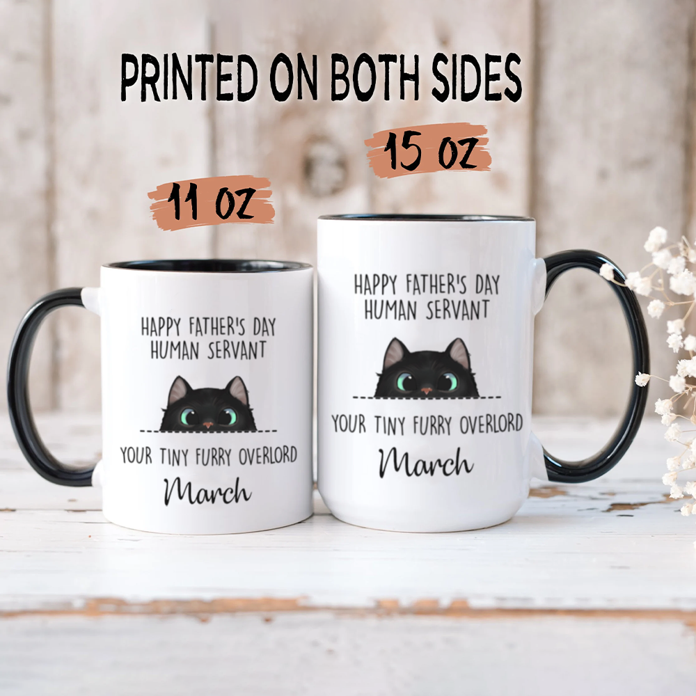 ETT406 Happy Mother's Day Father's Day Human Servant Your Tiny Furry Overlord-Personalized Custom Coffee Mug