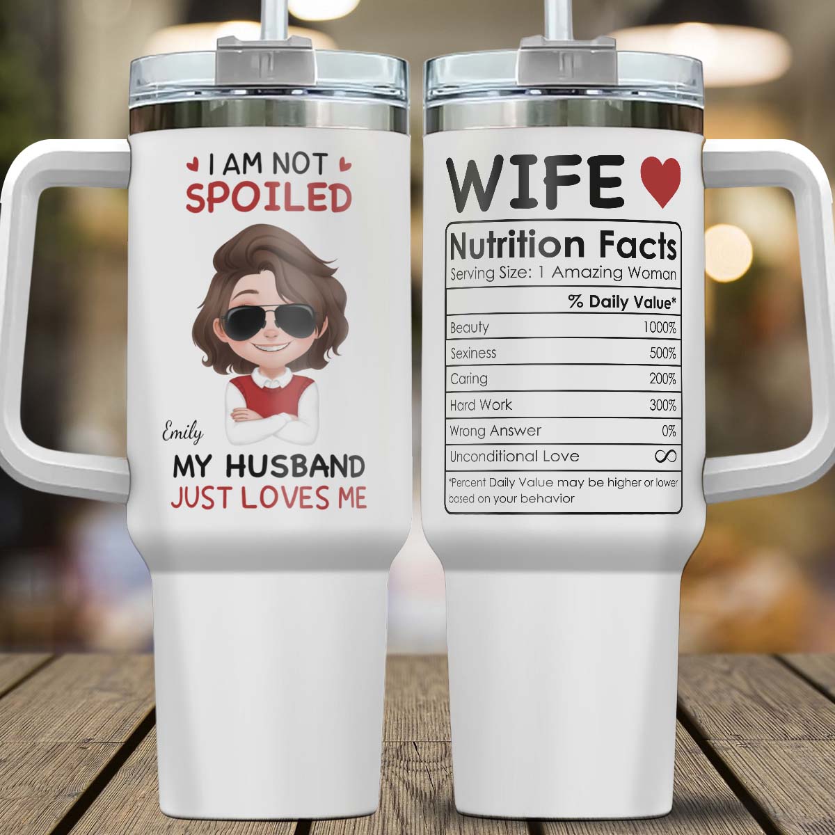 PST123 I'm Not Spoiled My Husband Just Loves Me - Personalized Custom Tumbler Drinkware