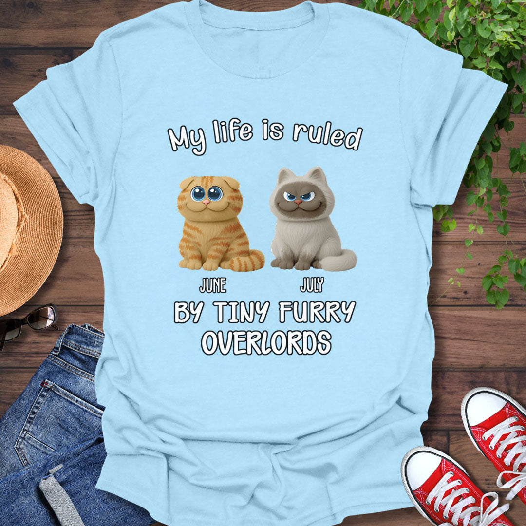PST88 My Life Is Ruled By A Tiny Furry Overlord - Personalized Custom T-shirt