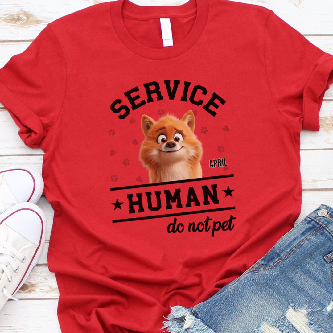 PST61 Service Human Do not Pet Dog Lover - Personalized Custom T-shirt