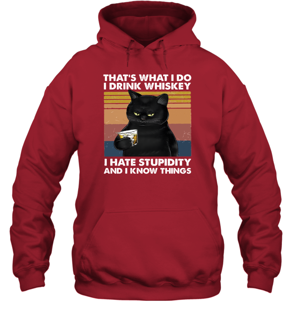 Miah931 That's What I Do I Drink Whiskey I Hate Stupidity And I Know Things