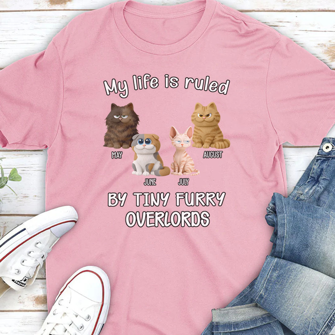 PST88 My Life Is Ruled By A Tiny Furry Overlord - Personalized Custom T-shirt