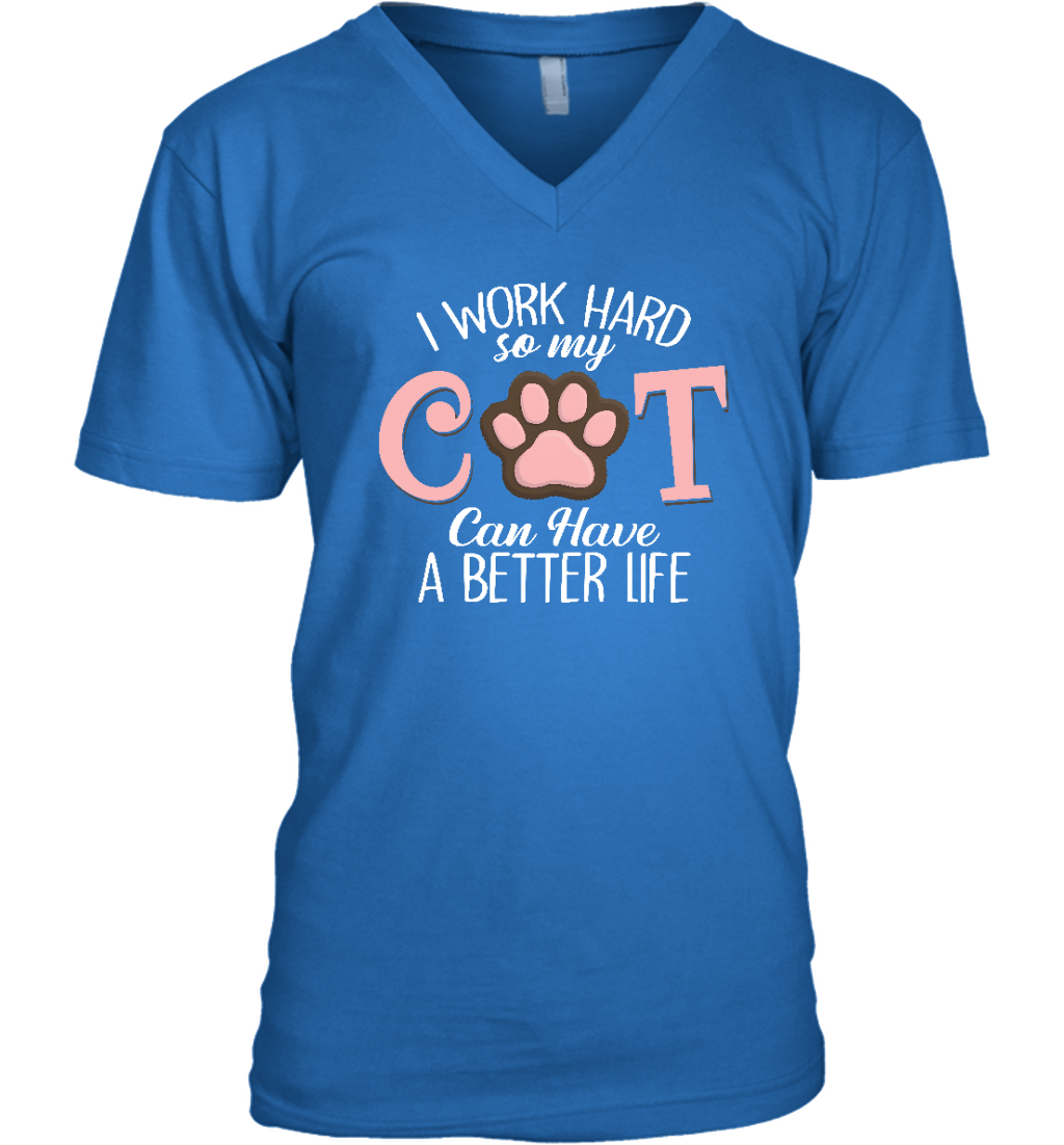 ETT1928 I Work Hard So My Cat Can Have A Better Life