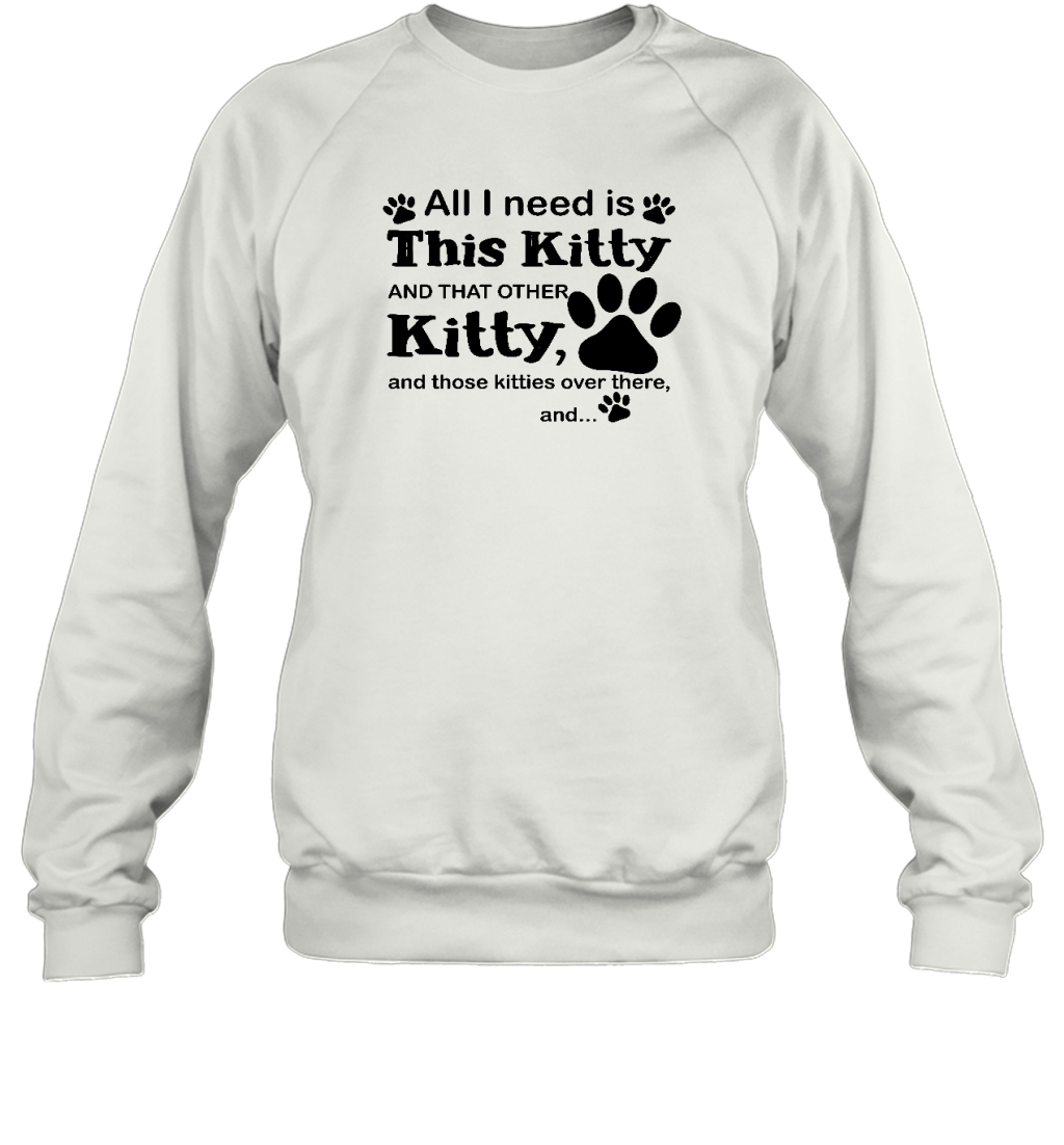 ETT1102 All I Need Is This Kitty And That Other Kitty