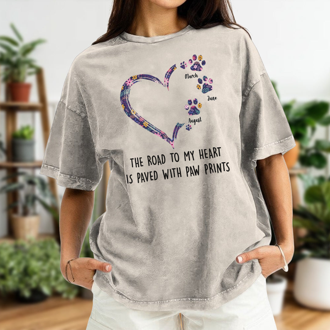 PST43 The Road To My Heart Is Paved With Paw Prints - Personalized Custom Washed T-shirt