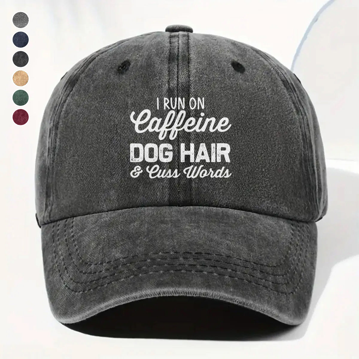 PSC25 I Run On Caffeine Dog Hair & Cuss Words - Wash Denim Cap