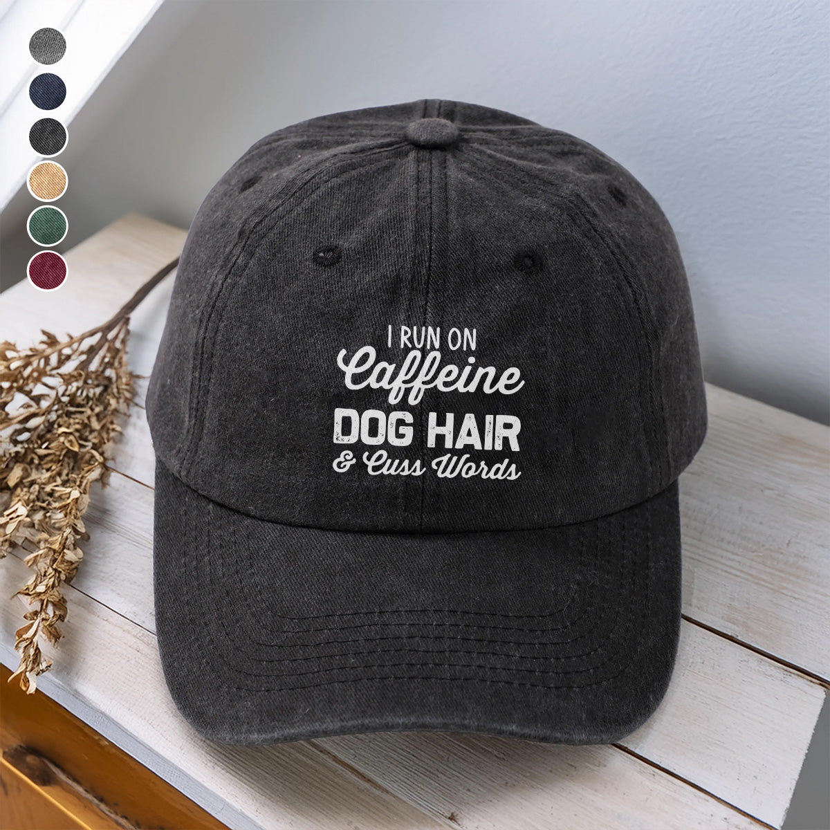 PSC25 I Run On Caffeine Dog Hair & Cuss Words - Wash Denim Cap