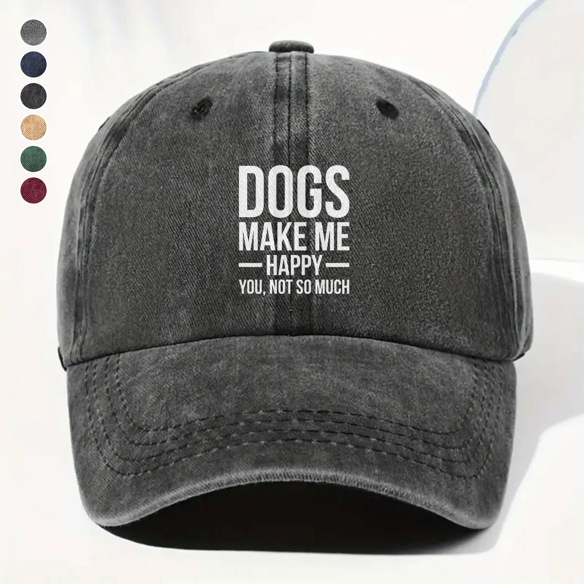 PSC14 Dogs Make My Happy You Not So Much - Wash Denim Cap