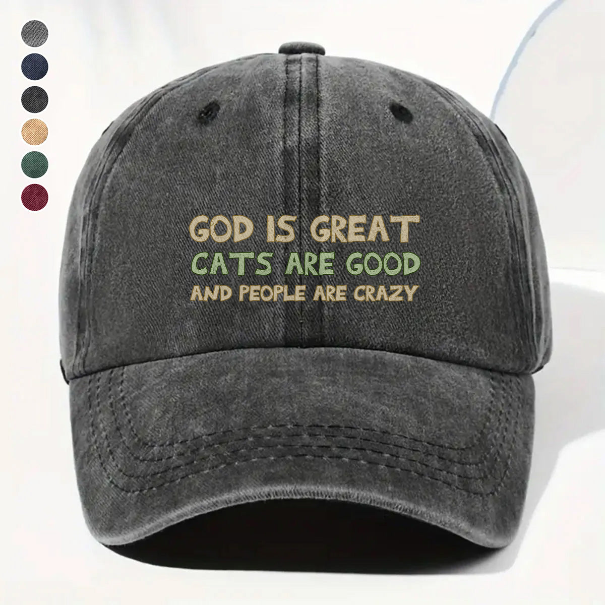 PSC23 God Is Great Cats Are Good And People Are Crazy - Wash Denim Cap
