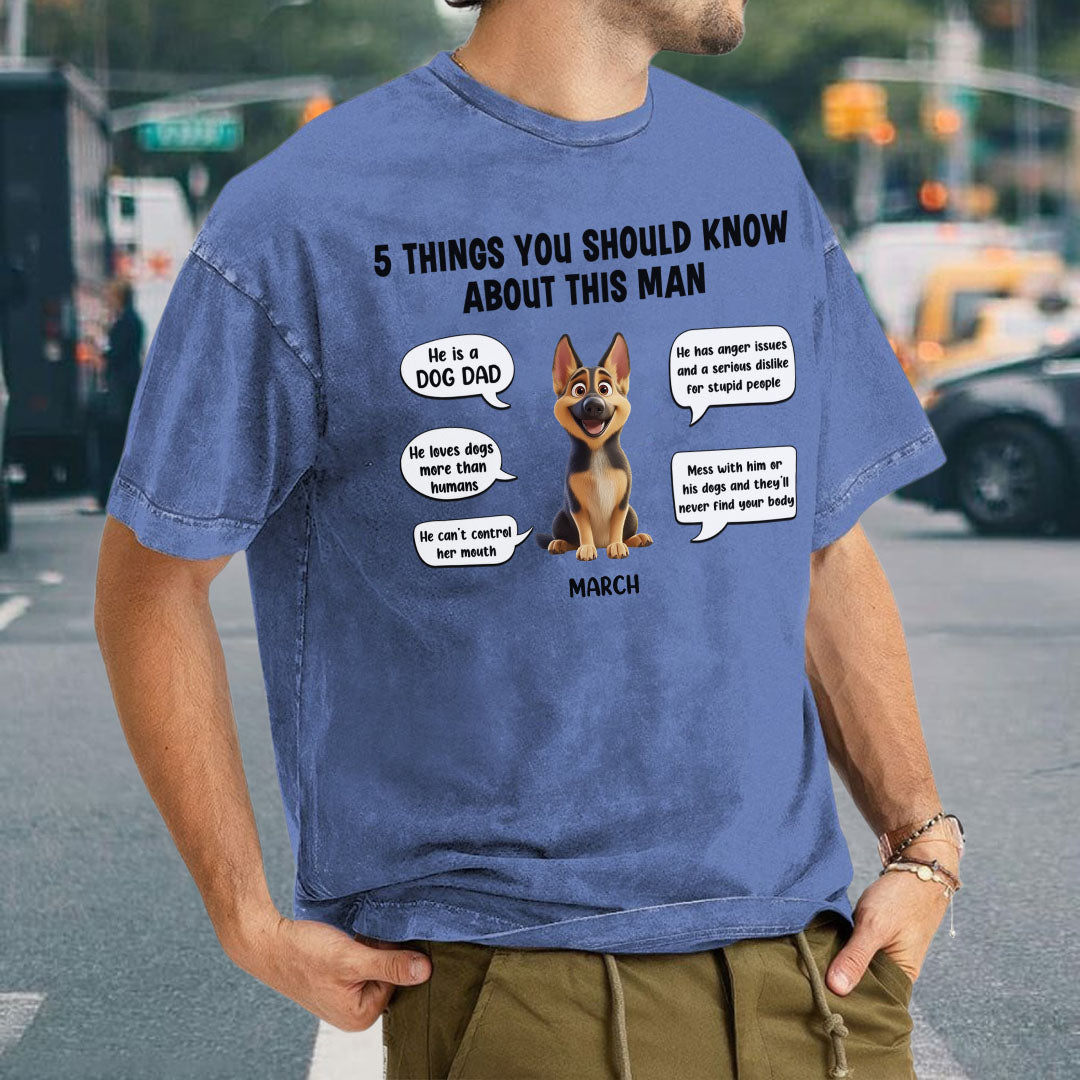 PST52 5 Things You Should Know About This Woman Dog Lover - Personalized Custom Washed T-shirt