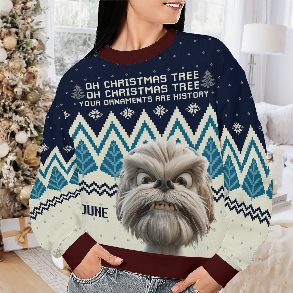 PSTS42 Oh Christmas Tree Your Ornaments Are History Dog Lover Xmas - Personalized Custom Sweater