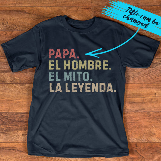 PST210 Dad The Man The Myth The Legend France Spain Ver - Personalized Custom T-shirt Hoodie