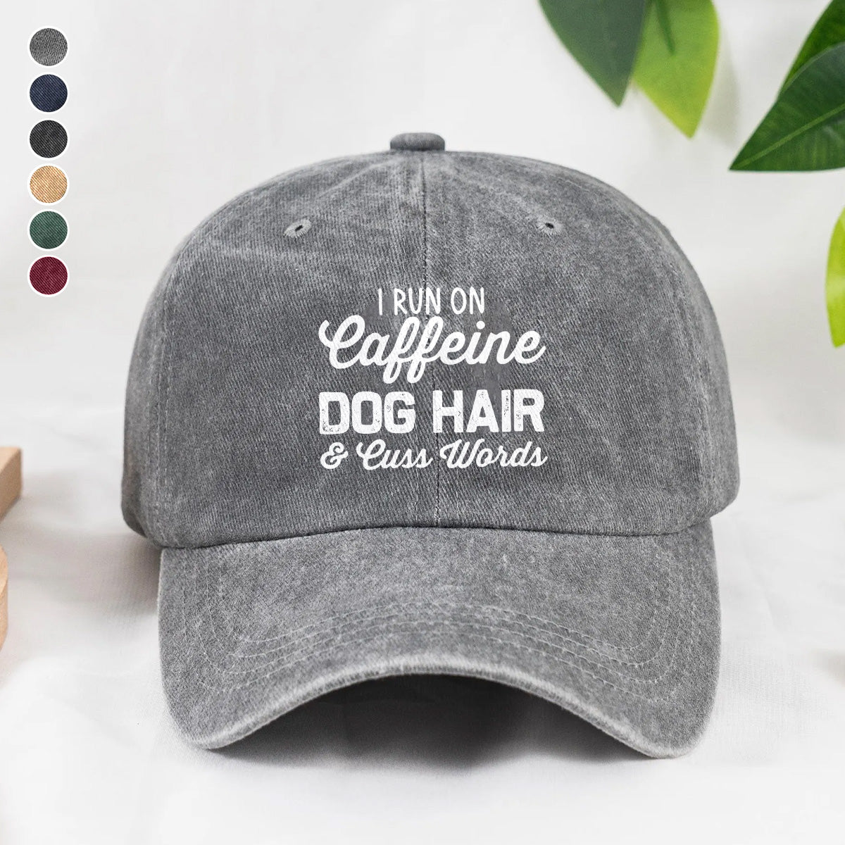 PSC25 I Run On Caffeine Dog Hair & Cuss Words - Wash Denim Cap