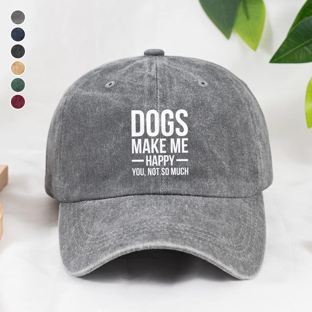 PSC14 Dogs Make My Happy You Not So Much - Wash Denim Cap
