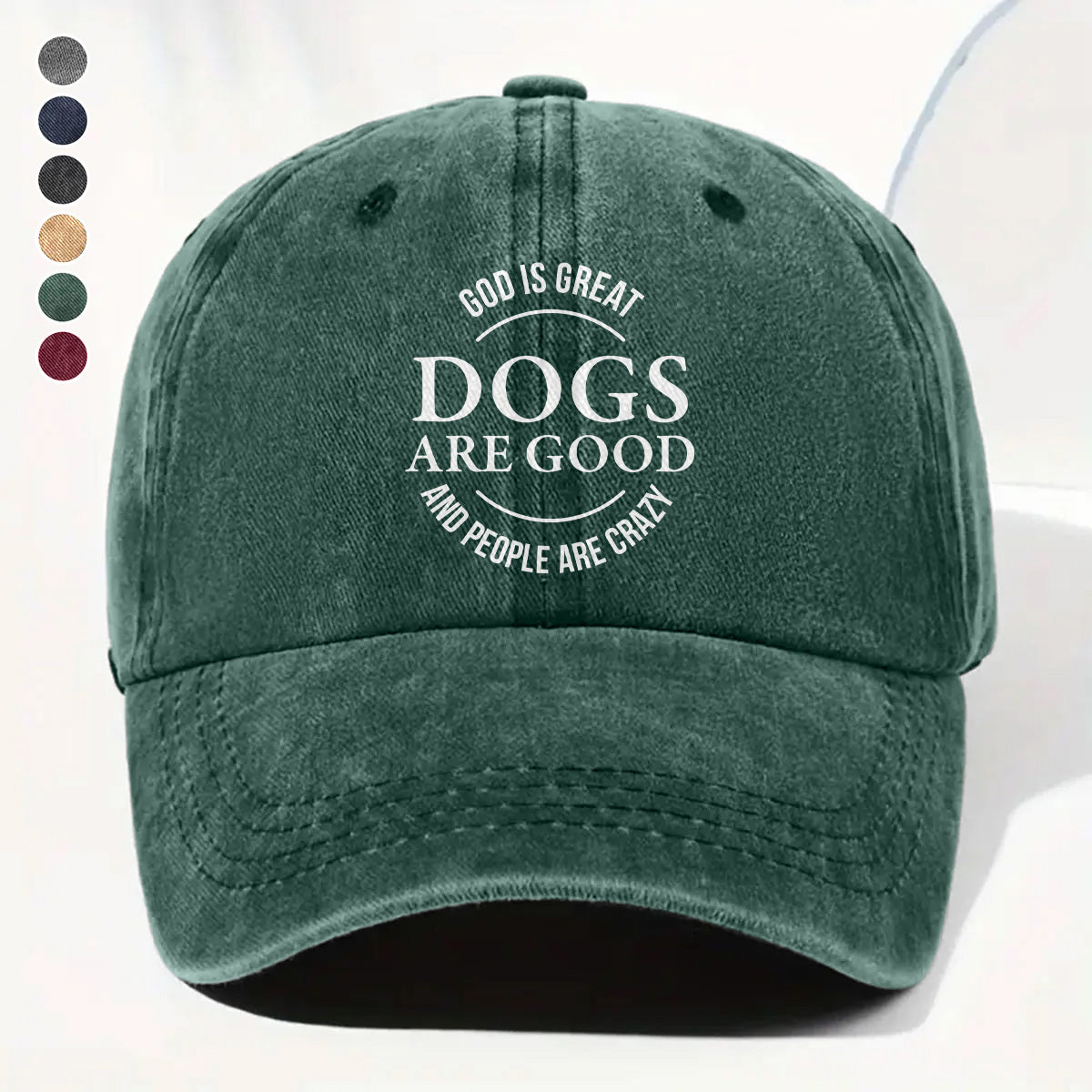 PSC19 God Is Great Dogs Are Good And People Are Crazy - Wash Denim Cap