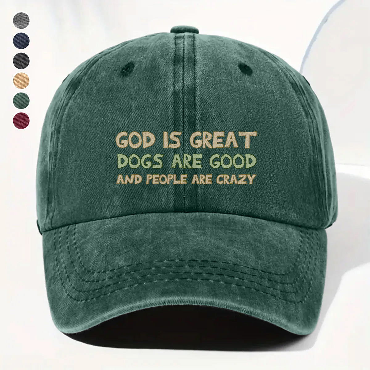 PSC24 God Is Great Dogs Are Good And People Are Crazy - Wash Denim Cap