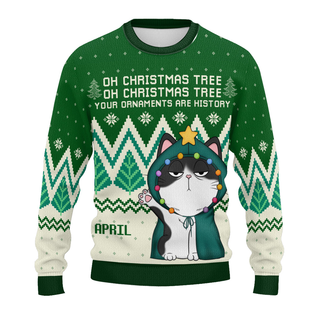 PSTS41 Oh Christmas Tree Your Ornaments Are History Cat Lover Xmas - Personalized Custom Sweater