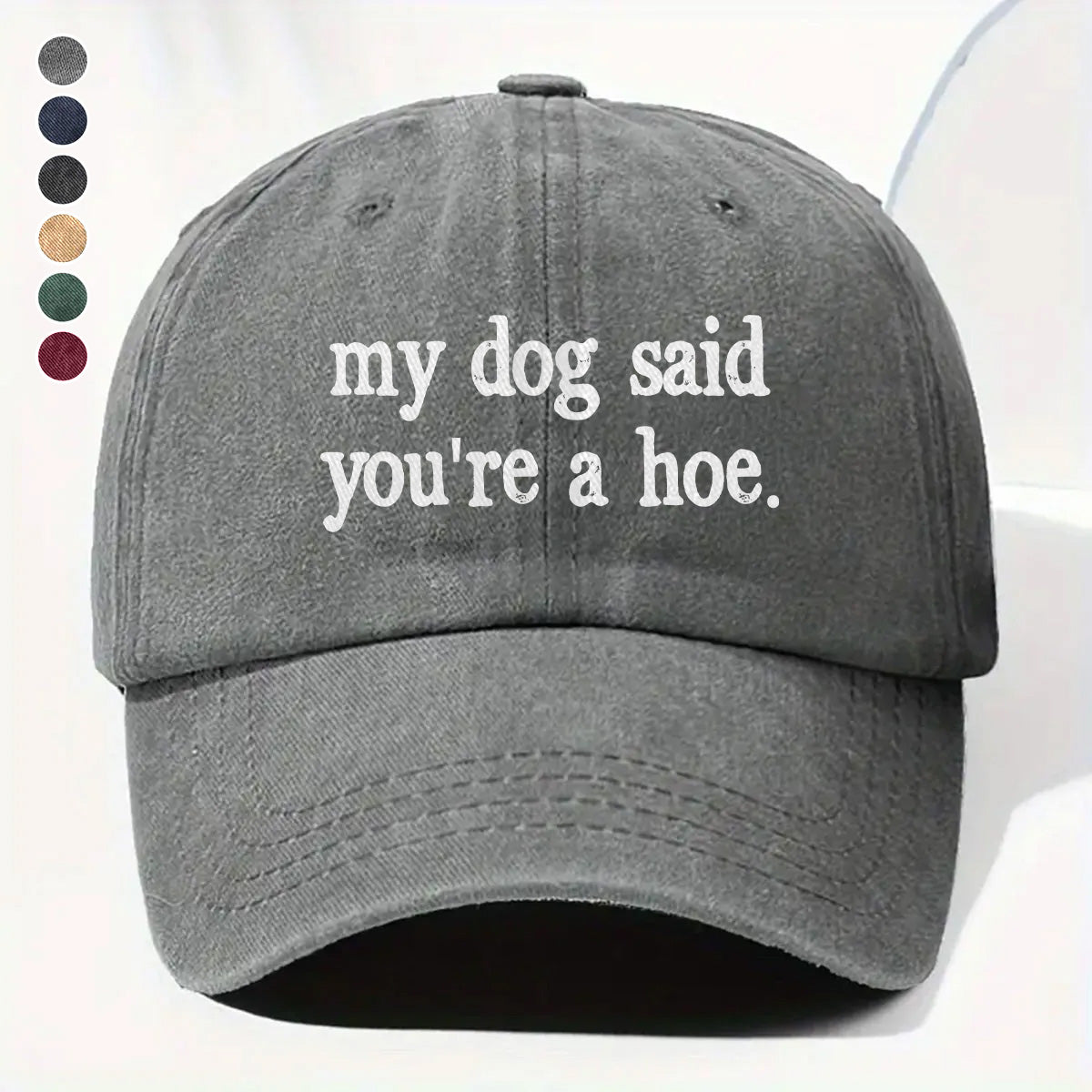 PSC04 My Dog Said You're A Hoe - Wash Denim Cap