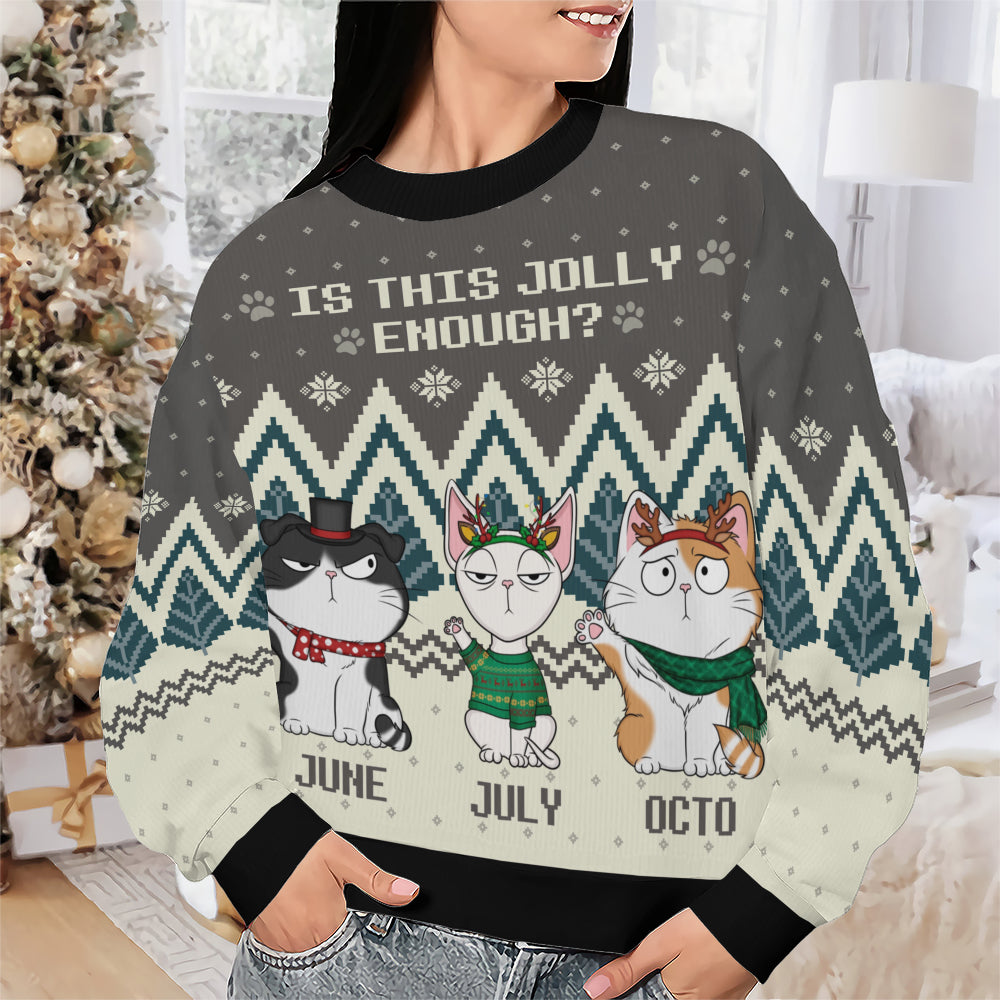 PSTS39 Is This Jolly Enough Cat Lover Xmas - Personalized Custom Sweater