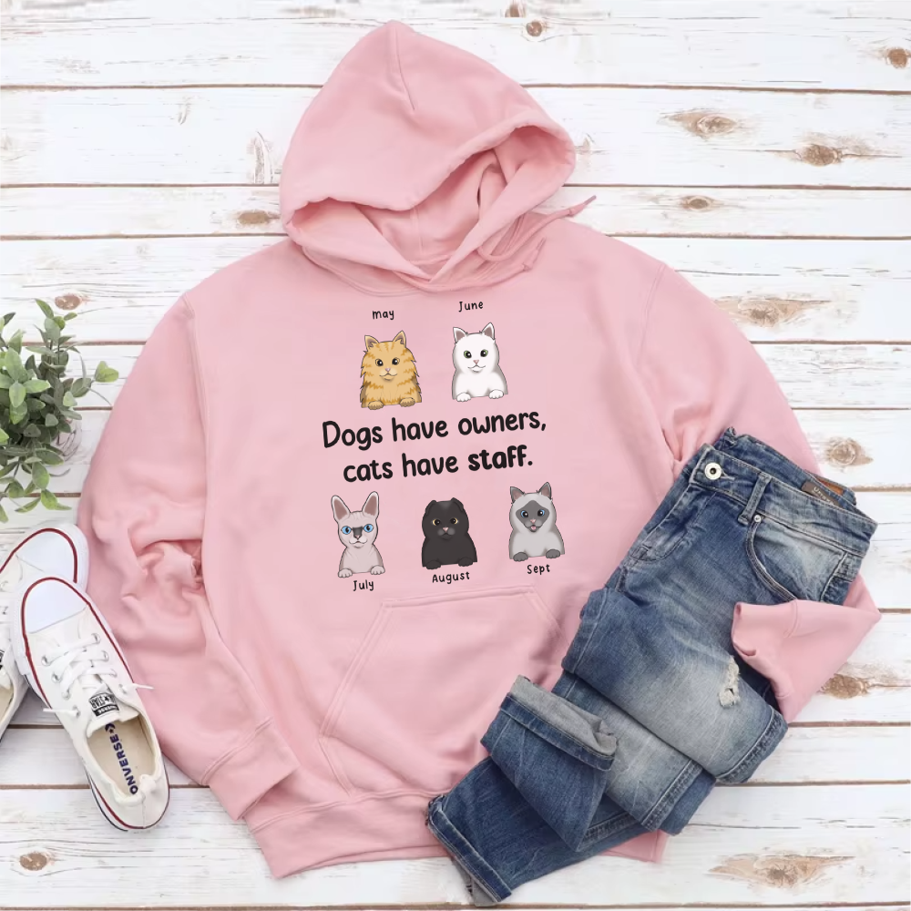 PST23 Dogs Have Owners Cats Have Staff Frontal Cat Lovers