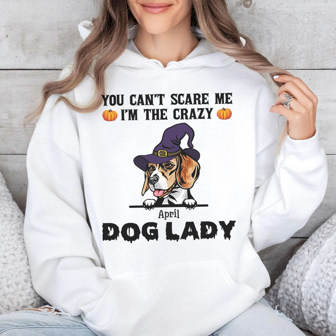 PST83 You Can't Scare Me I'm The Crazy Dog Lady Witch Hat Dog Lover - Personalized Custom T-shirt