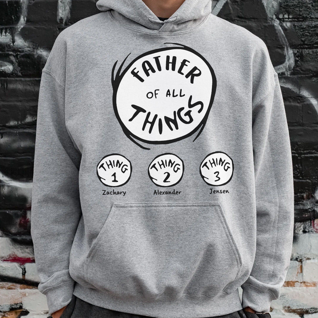 PST219 Mother Father Of All The Things - Personalized Custom T-shirt Hoodie