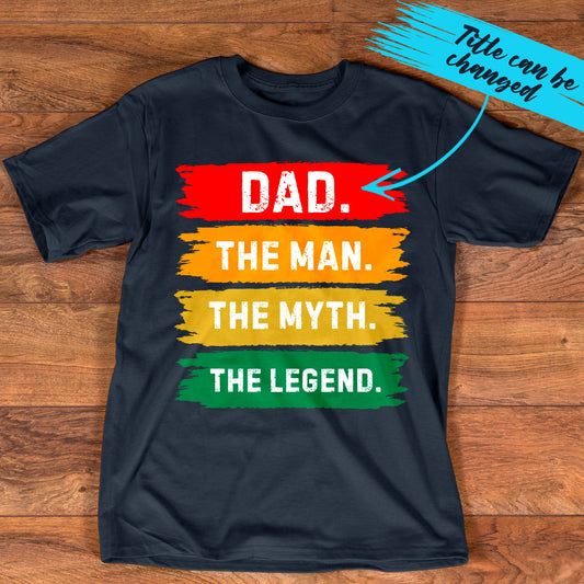 PST215 Dad The Man The Myth The Legend - Personalized Custom T-shirt Hoodie