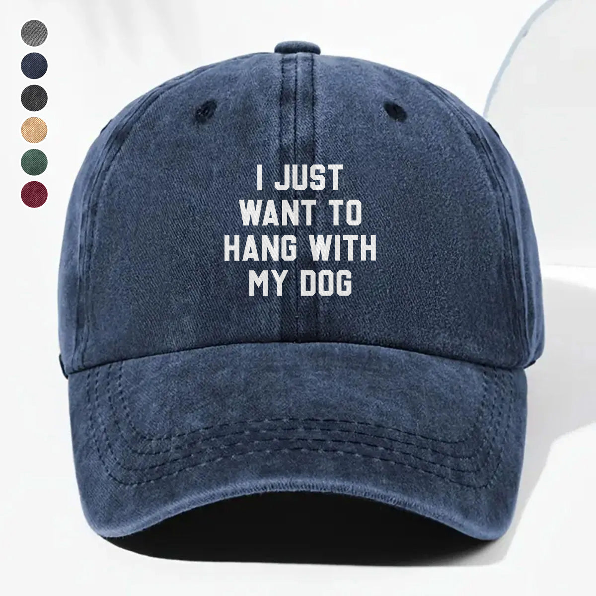 PSC09 I Just Want To Hang With My Dog - Wash Denim Cap