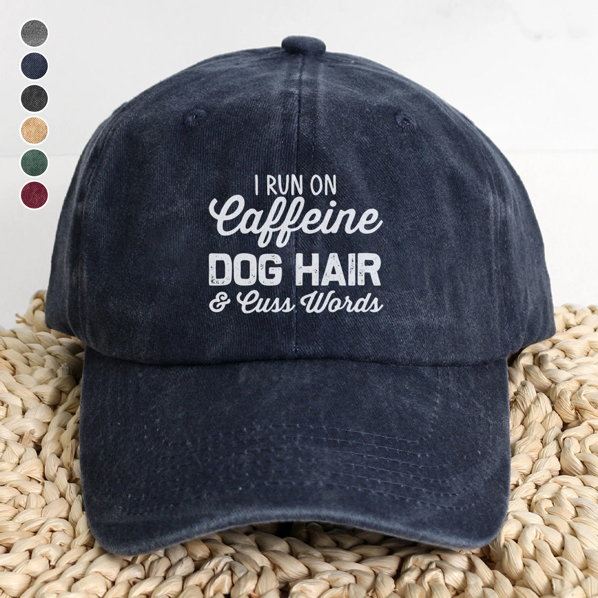 PSC25 I Run On Caffeine Dog Hair & Cuss Words - Wash Denim Cap