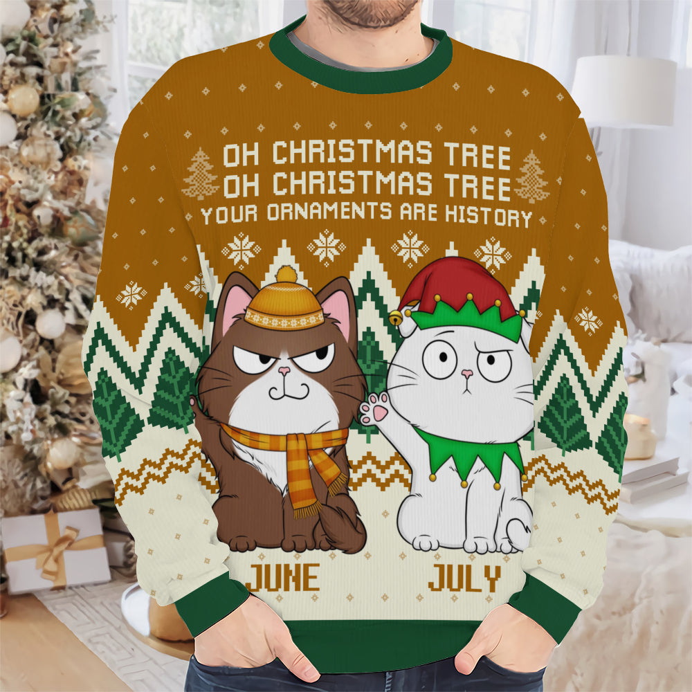 PSTS41 Oh Christmas Tree Your Ornaments Are History Cat Lover Xmas - Personalized Custom Sweater
