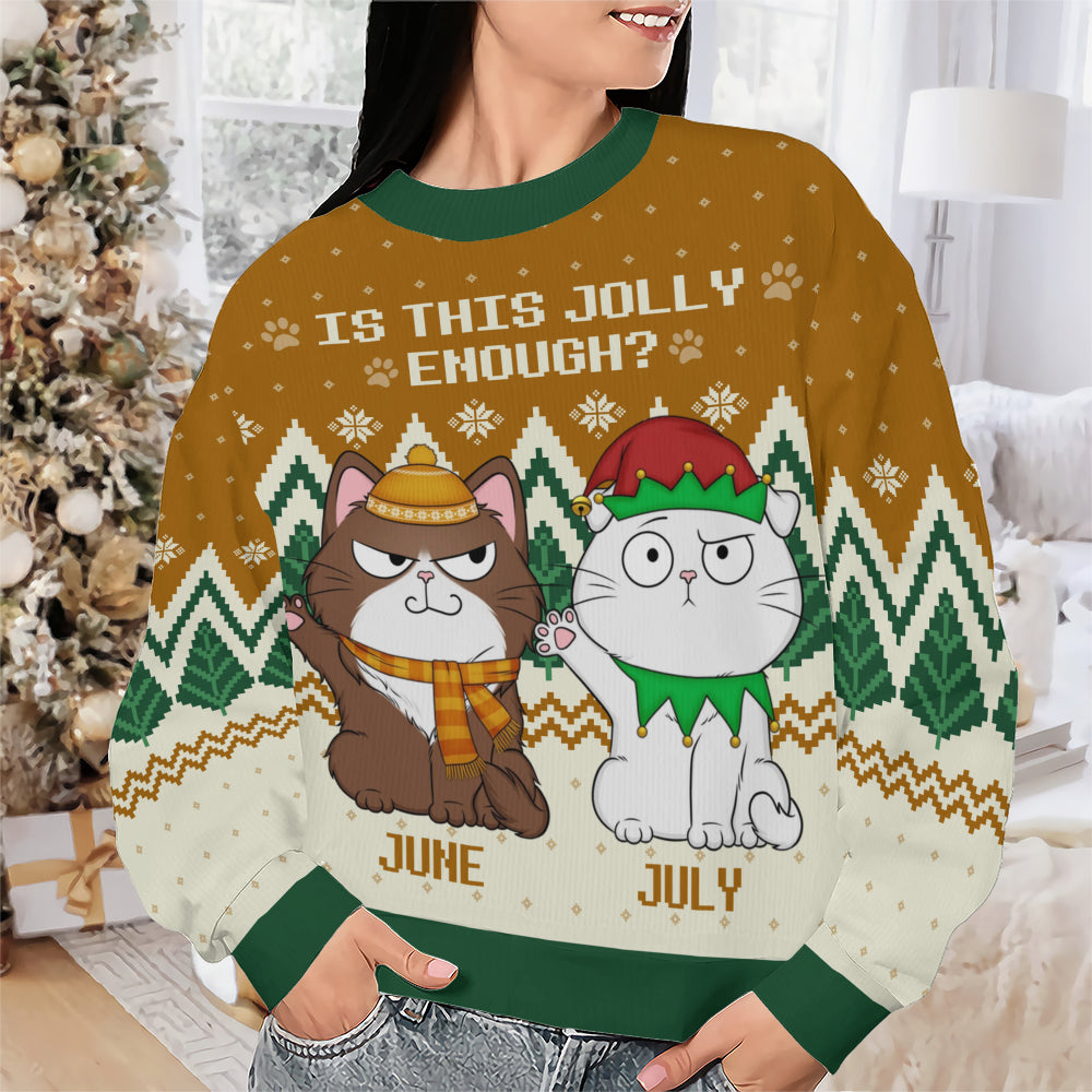 PSTS39 Is This Jolly Enough Cat Lover Xmas - Personalized Custom Sweater