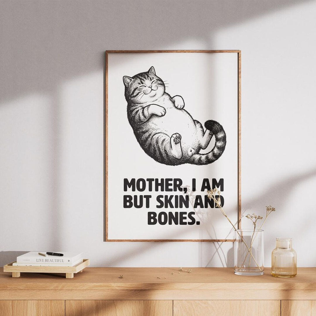 PSAH13 Mother I Am But Skin and Bones Poster