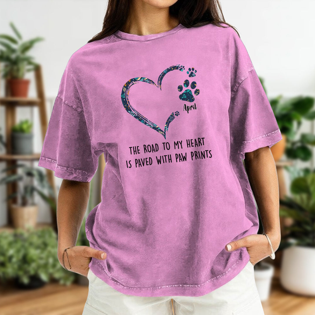 PST43 The Road To My Heart Is Paved With Paw Prints - Personalized Custom Washed T-shirt