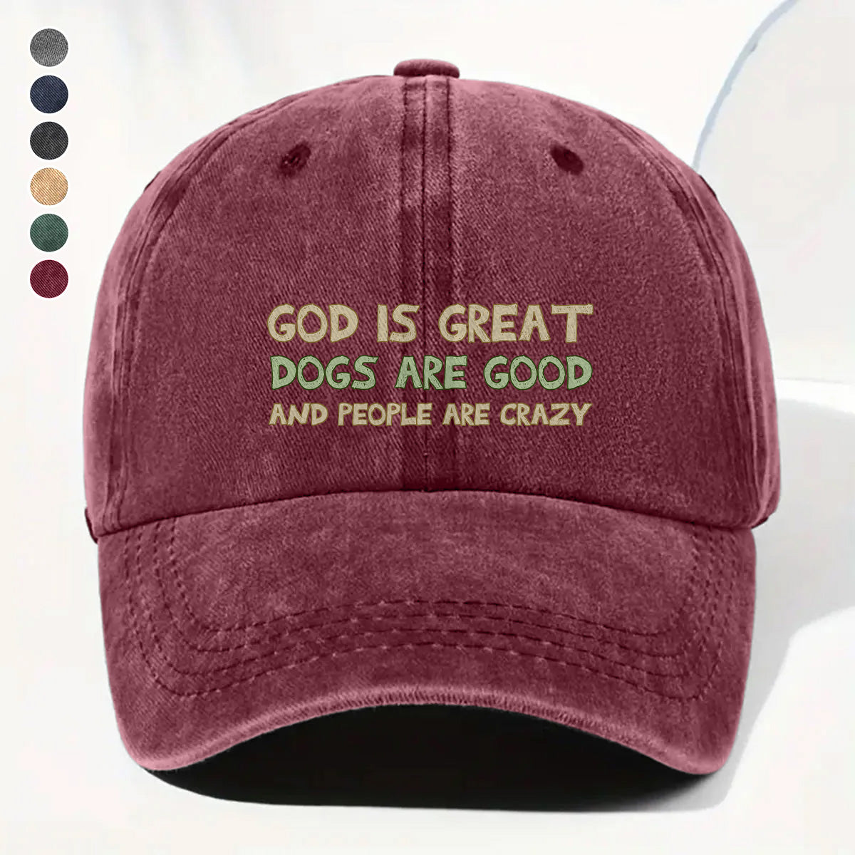 PSC24 God Is Great Dogs Are Good And People Are Crazy - Wash Denim Cap