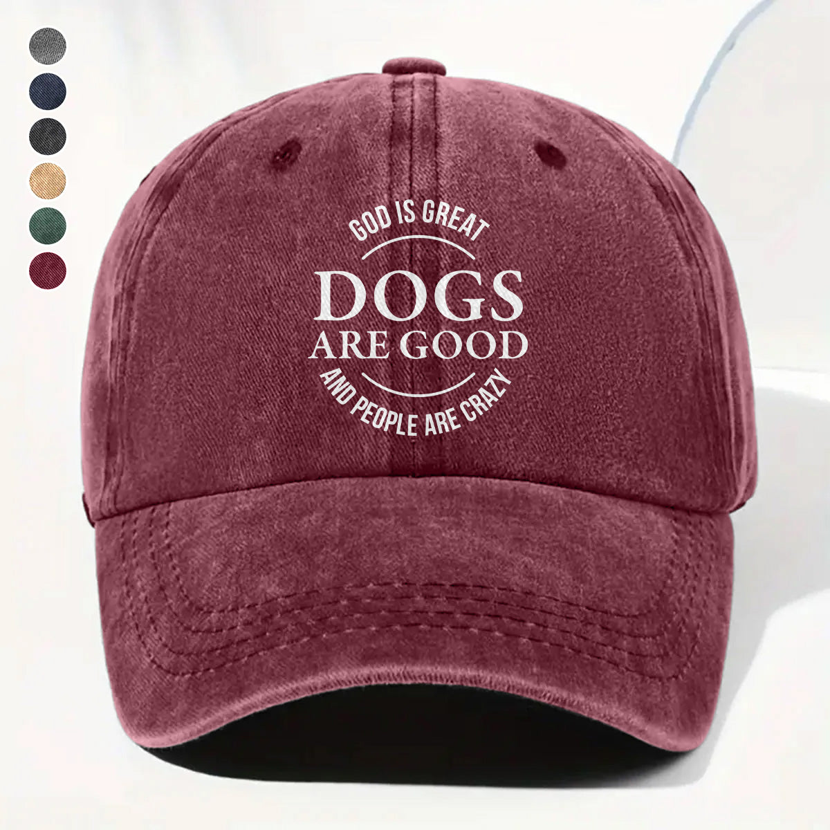 PSC19 God Is Great Dogs Are Good And People Are Crazy - Wash Denim Cap