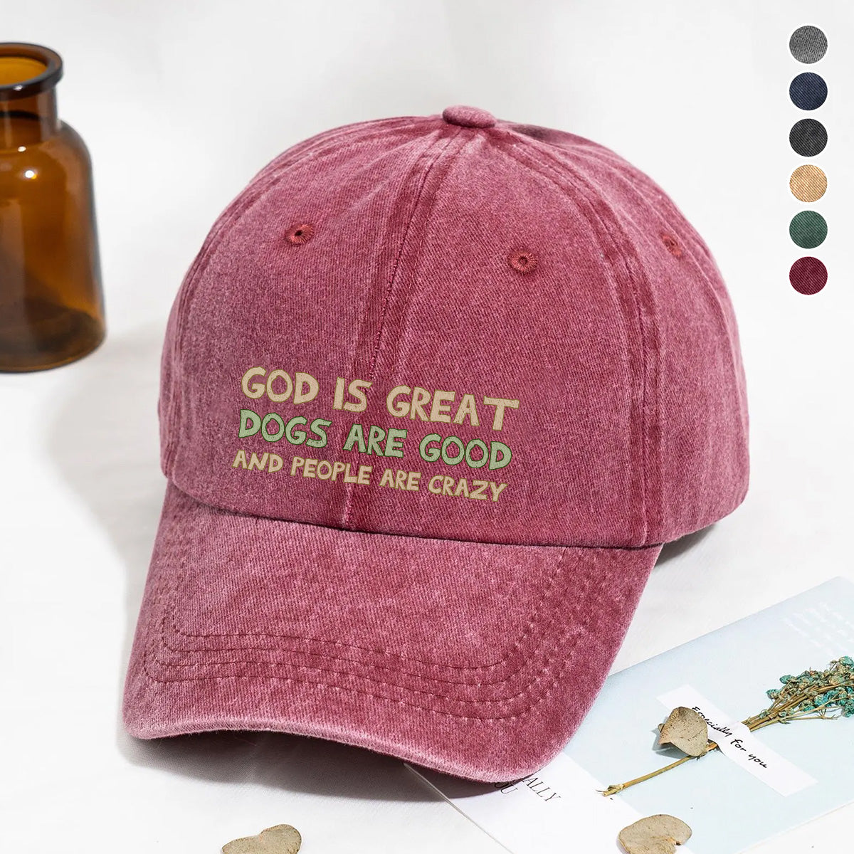 PSC24 God Is Great Dogs Are Good And People Are Crazy - Wash Denim Cap