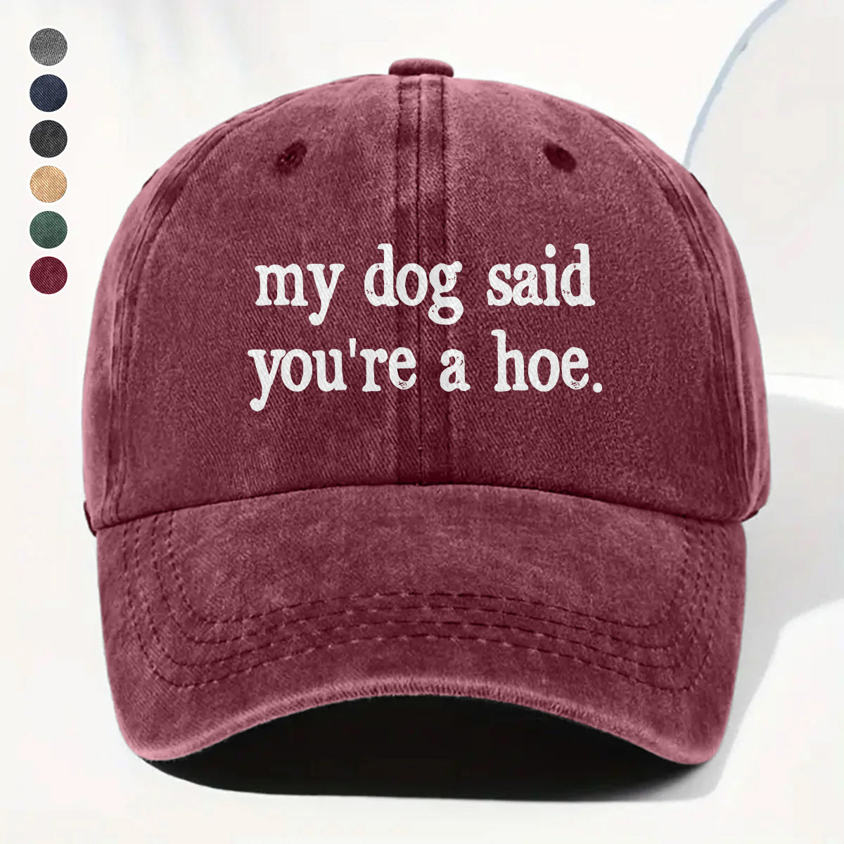 PSC04 My Dog Said You're A Hoe - Wash Denim Cap