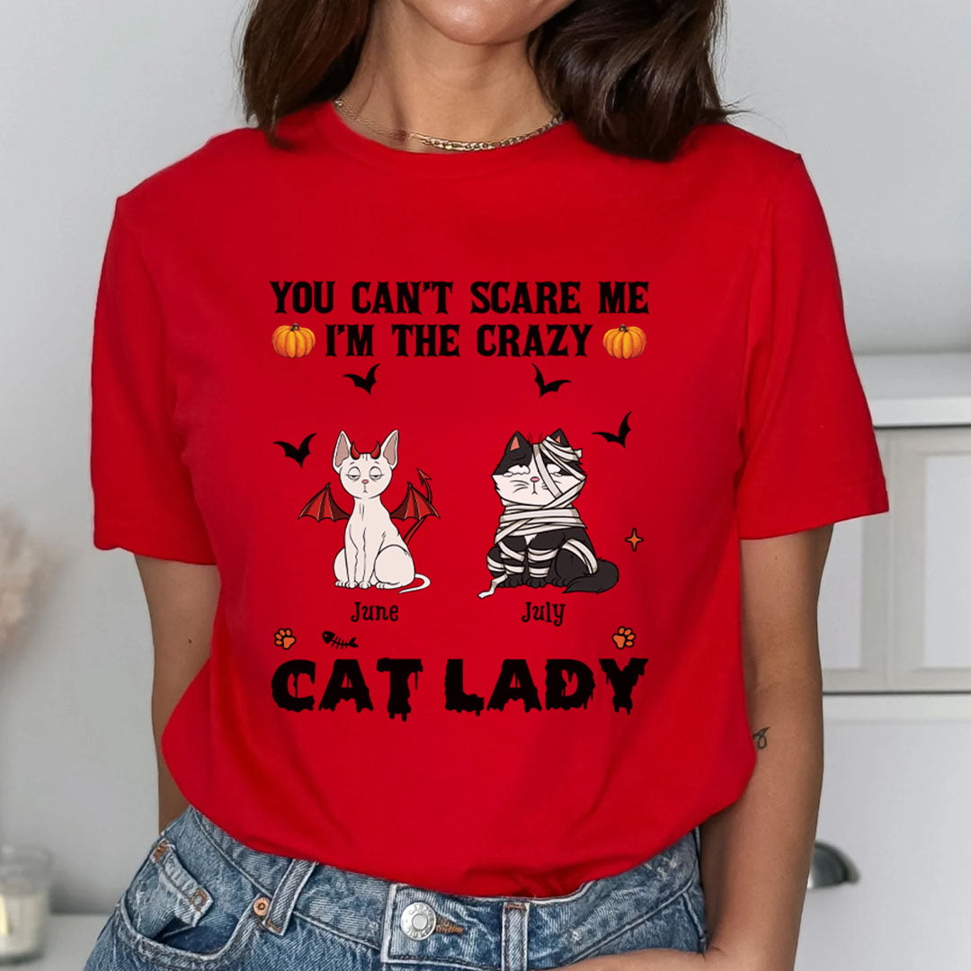 PST81 You Can't Scare Me I'm The Crazy Cat Lady Cat Lover - Personalized Custom T-shirt