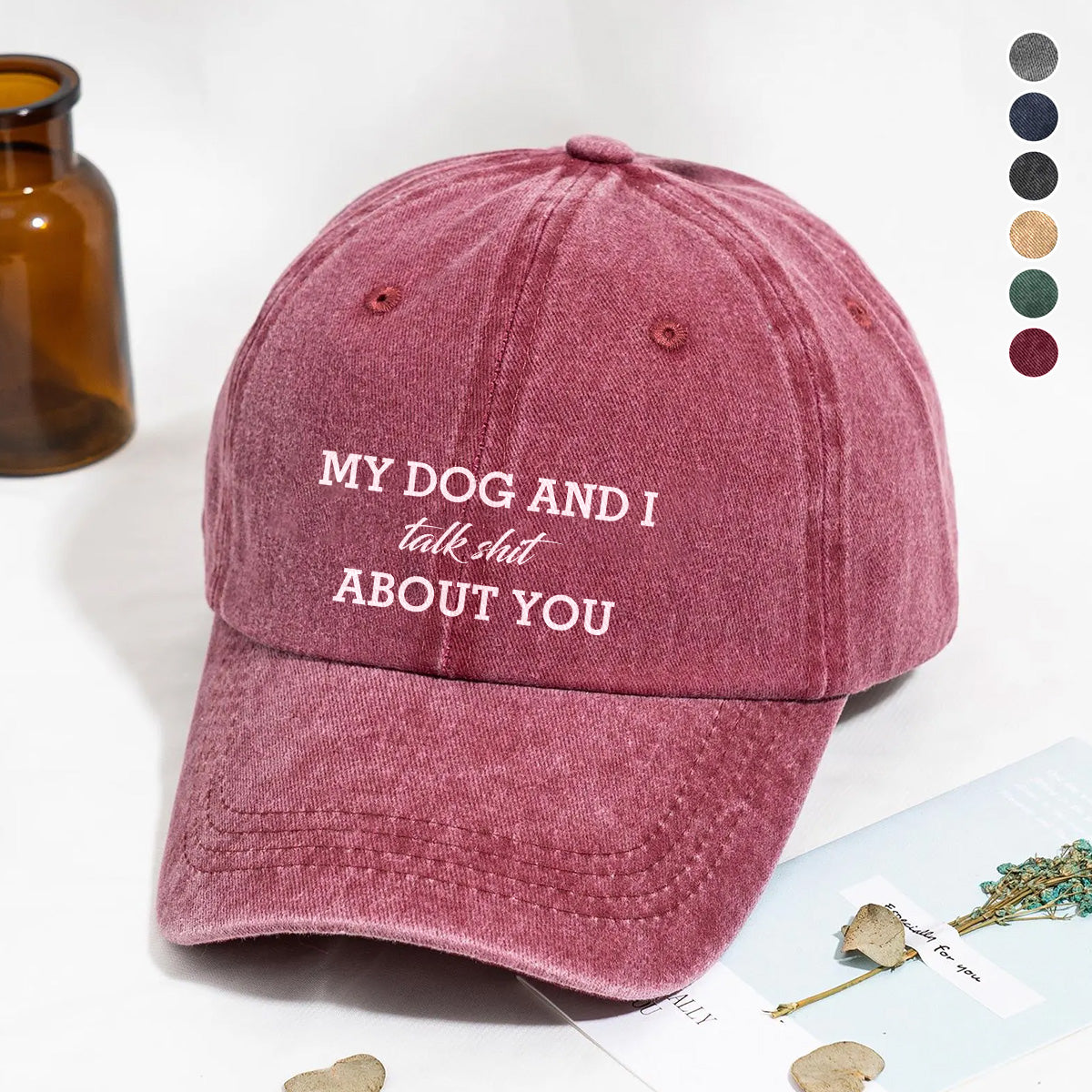 PSC15 My Dog And I Talk About You - Wash Denim Cap