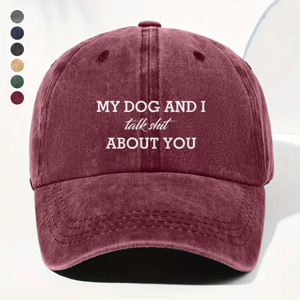 PSC15 My Dog And I Talk About You - Wash Denim Cap